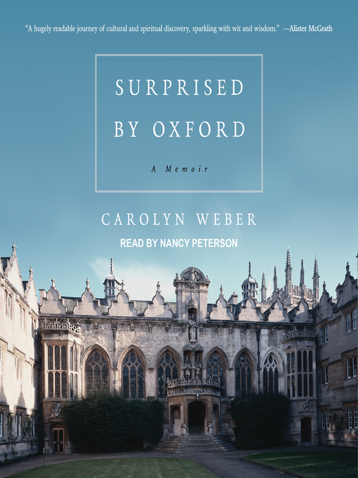 Title details for Surprised by Oxford by Carolyn Weber - Available